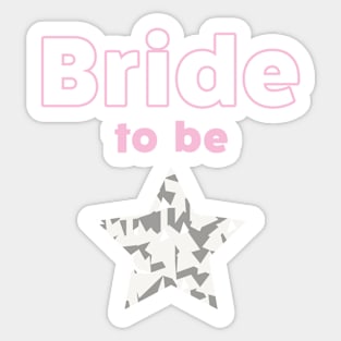 Bride To Be Sticker